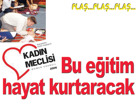 &amp;#8220;İlk yardım, son yardım olmasın&amp;#8221;