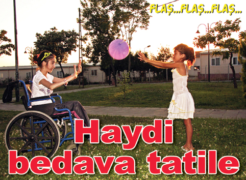 Bir hafta bedava tatil için kayıtlar başladı