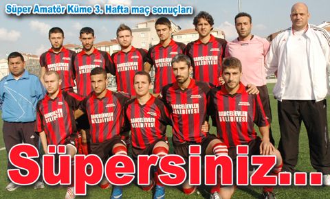 Süper Amatör Küme 3. Hafta maç sonuçları