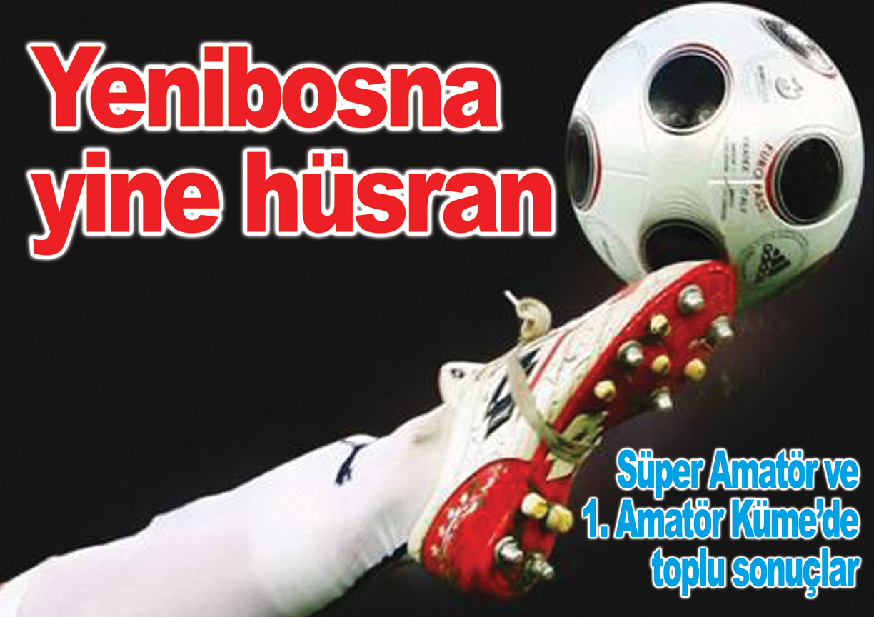 Yenibosnaspor ve Merterspor yine mağlup