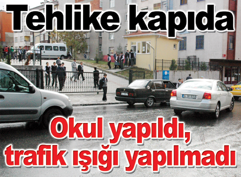 Veliler ve öğrenciler trafik ışığı istiyor