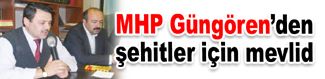 MHP Güngören’den şehitler için mevlid