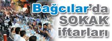 Bağcılar sokaklarında iftar...