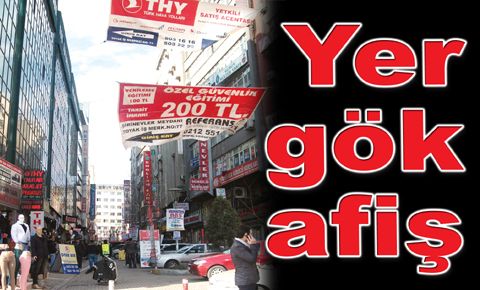 Tabela ve afiş kirliliğine tepkiler sürüyor