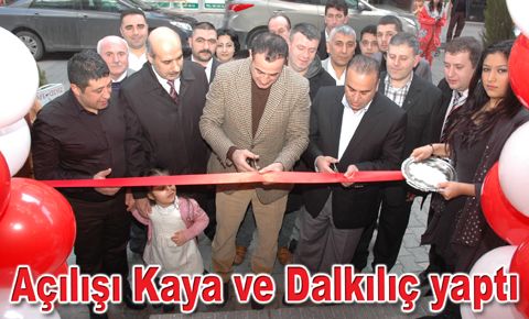 Açılışı Kaya ve Dalkılıç yaptı…