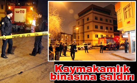 Kaymakamlık binasına saldırı