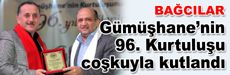 Gümüşhane’nin 96. Kurtuluşu coşkuyla kutlandı
