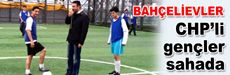 CHP’li gençler sahada