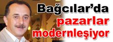 Bağcılar’da pazarlar modernleşiyor