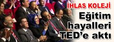 Eğitim hayalleri TEDxIhlasCollegeED'ye aktı