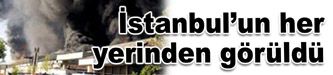 İstanbul’un her yerinden görüldü