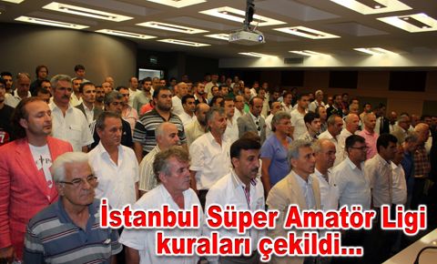 Süper Amatör Ligi kuraları çekildi...