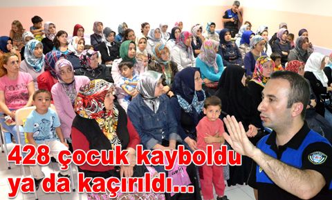 "428 çocuk kayboldu ya da kaçırıldı"