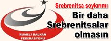 Bir daha Srebrenitsalar olmasın diyoruz...
