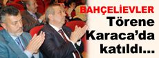 Bayramlaşmaya Karaca’da katıldı…