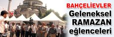 Bahçelievler’de ramazan çoşkusu...