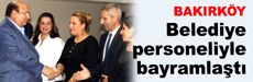 Belediye personeliyle bayramlaştı