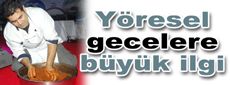 Her akşam farklı bir yöreye ...