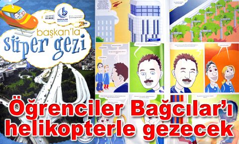 Kitabı oku, helikopterle Bağcılar’ı gez
