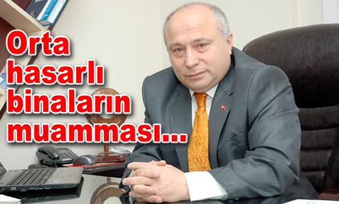 Orta hasarlı binaların muamması…