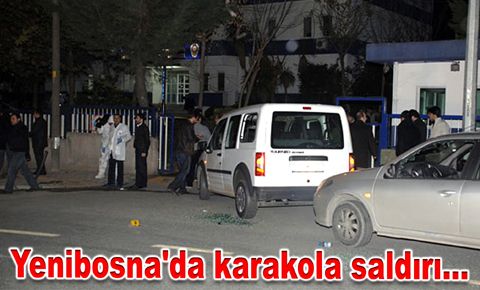 Yenibosna'da karakola saldırı…