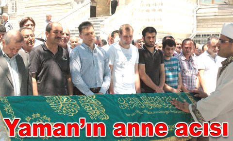 Necati Yaman’ın annesi vefat etti