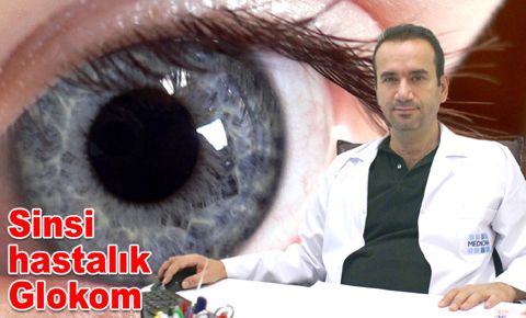 Sinsi hastalık Glokom
