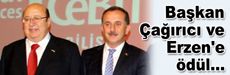 Başkan Çağırıcı ve Erzen'e ödül...