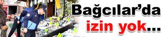 Bağcılar’da balık satmak yasak…