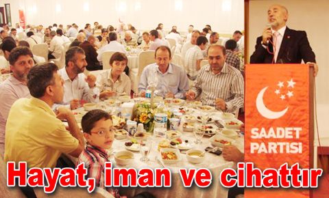 Saadet Partisi Bahçelievler iftarına büyük ilgi