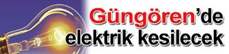 Güngören’de elektrik kesilecek