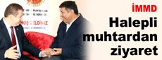 Halep muhtarından İMDD’ye ziyaret