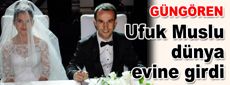 Ufuk Muslu da evliler kervanına katıldı