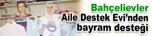 Bahçelievler Aile Destek Evi’nden bayram desteği