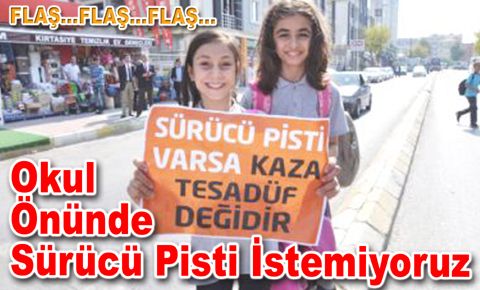 “Okul Önünde Sürücü Pisti İstemiyoruz”