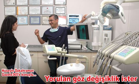 Özkahraman: Yorulan göz değişiklik ister