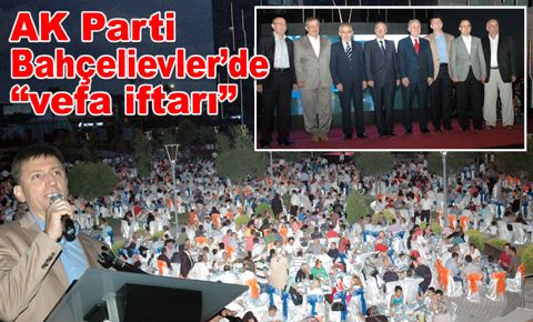 AK Parti Bahçelievler’de “Vefa iftarı”