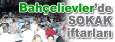 Bahçelievler sokaklarında iftar...