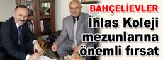 İhlas Koleji mezunlarına önemli fırsat