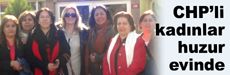 CHP’li kadınlar huzurevini ziyaret etti