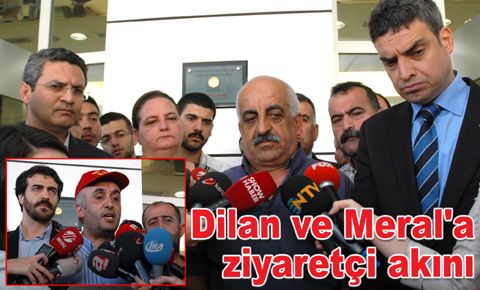 Dilan ve Meral'a ziyaretçi akını
