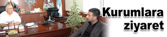 Kurumlara ziyaret