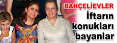 İftar konukları bayanlar oldu