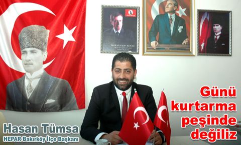 Hasan Tümsa "Vaat değil, söz veriyoruz"