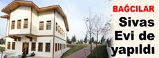 Bağcılar’da Sivas Evi yapıldı