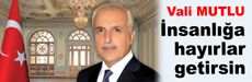 Vali Mutlu’dan Kurban Bayramı mesajı