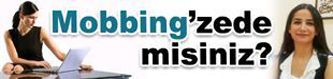 Mobbing’zede misiniz?