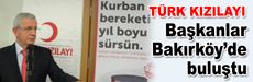 Türk Kızılay’ı şube başkanları Bakırköy’de buluştu