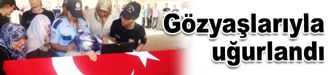Gözyaşlarıyla uğurlandı