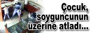 Soyguncuyu 12'lik süpermen engelledi…